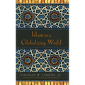 Islam in a Globalizing World