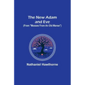 The New Adam and Eve (From "Mosses from an Old Manse")