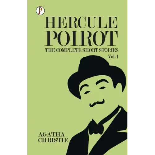 The Complete Short Stories with Hercule Poirot - Vol 1