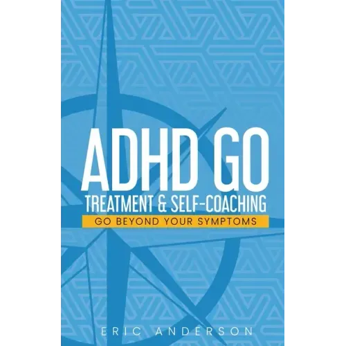 ADHD Go: Treatment & Self-Coaching