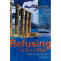 Refusing to Be a Man: Essays on Social Justice