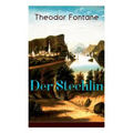 Der Stechlin: Gesellschaftsroman der Jahrhundertwende