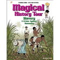 Magical History Tour Vol. 11: Slavery: Slavery