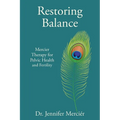 Restoring Balance: Mercier Therapy for Pelvic Health and Fertility