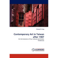 Contemporary Art in Taiwan after 1987