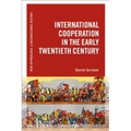 International Cooperation in the Early Twentieth Century