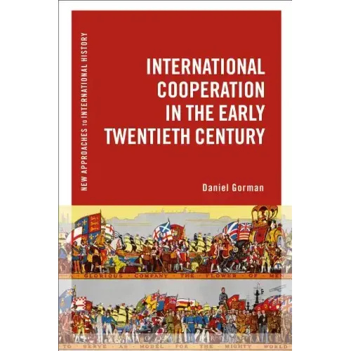 International Cooperation in the Early Twentieth Century
