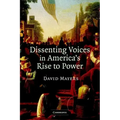 Dissenting Voices in America's Rise to Power