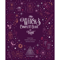 The Witch's Complete Guide to Tarot: Unlock Your Intuition and Discover the Power of Tarot