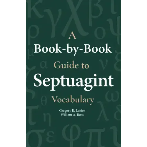 A Book-By-Book Guide to Septuagint Vocabulary