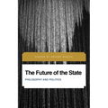 The Future of the State: Philosophy and Politics
