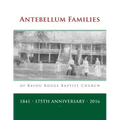 Antebellum Families of Bayou Rouge Baptist Church: Evergreen & Ward 10, Avoyelles Parish, Louisiana