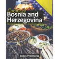 Cuisine of Bosnia and Herzegovina: Unexplored Tastes of Southern Slavs