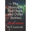 The Horror at Red Hook, and Other Stories: Official Edition