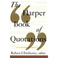The Harper Book of Quotations Revised Edition