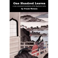 One Hundred Leaves: A new annotated translation of the Hyakunin Isshu