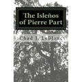 The Islenos of Pierre Part