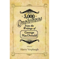 3,000 Quotations from the Writings of George MacDonald