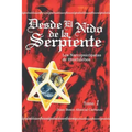 Desde El Nido de La Serpiente