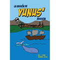 Yunus' Mission: La misión de Yunus