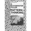 R. Buckminster Fuller: Pattern-Thinking
