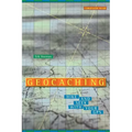 Geocaching: Hike and Seek with Your GPS