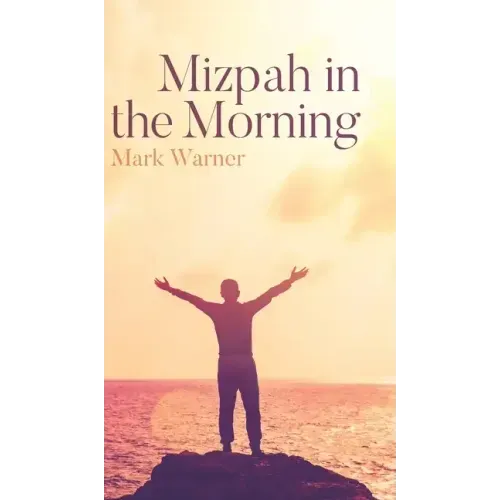 Mizpah in the Morning