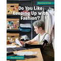 Do You Like Keeping Up with Fashion?
