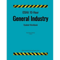 OSHA 10-Hour General Industry; Student Workbook