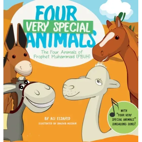 Four Very Special Animals: The Four Animals of Prophet Muhammad (pbuh)
