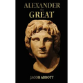 Alexander the Great - with illustrations