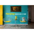 Palm Springs Modern Dogs at Home