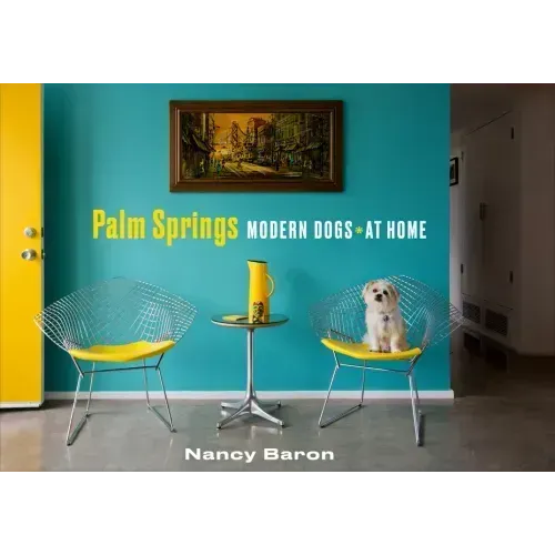 Palm Springs Modern Dogs at Home