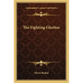 The Fighting Ghettos
