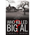 Who Killed Big Al?