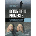 Doing Field Projects: Methods and Practice for Social and Anthropological Research