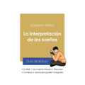 Guía de lectura La interpretación de los sueños de Sigmund Freud (análisis literario de referencia y resumen completo)