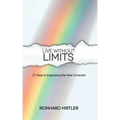 Live Without Limits: 21 Days for Practicing the New Covenant