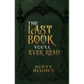 The Last Book You'll Ever Read