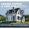 Edward Hopper & Cape Ann: Illuminating an American Landscape