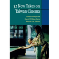 Thirty-Two New Takes on Taiwan Cinema
