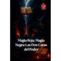 Magia Roja, Magia Negra: Las Dos Caras del Poder