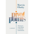 Pivot Points: Adventures on the Road to Christian Contentment