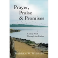 Prayer, Praise & Promises: A Daily Walk Through the Psalms
