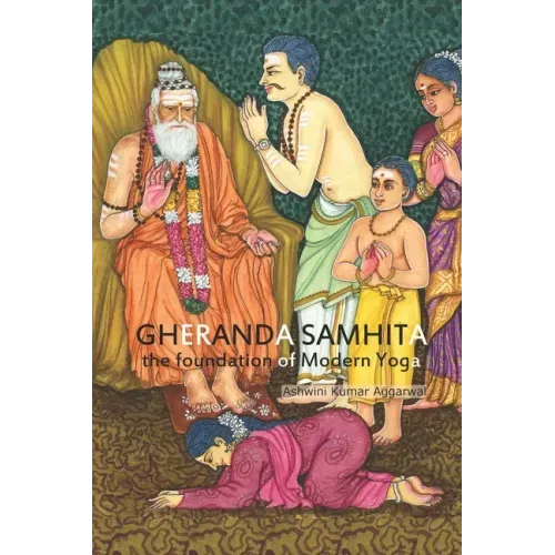 Gheranda Samhita the foundation of Modern Yoga