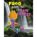 Frog Moves Out of the Rain Forest