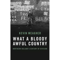 What a Bloody Awful Country: Northern Ireland's Century of Division