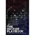 The Hacker Playbook: Practical Guide To Penetration Testing