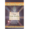 The Final Shofar: Understanding the Signs and the Mysteries of the End of the Age