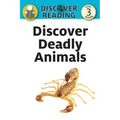 Discover Deadly Animals: Level 3 Reader